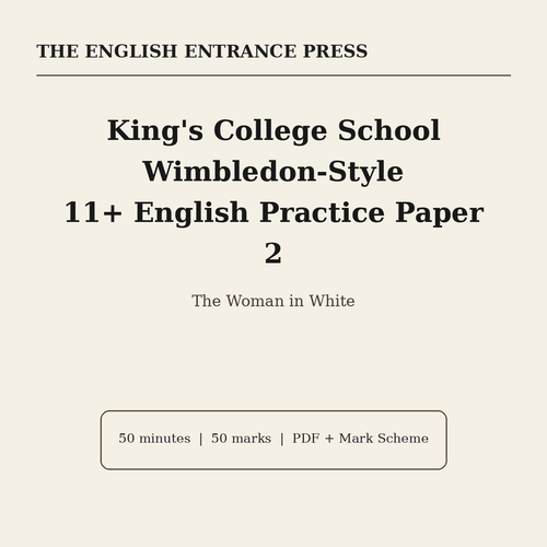 King's College School Wimbledon 11+ English Practice Paper 2 The Woman in White