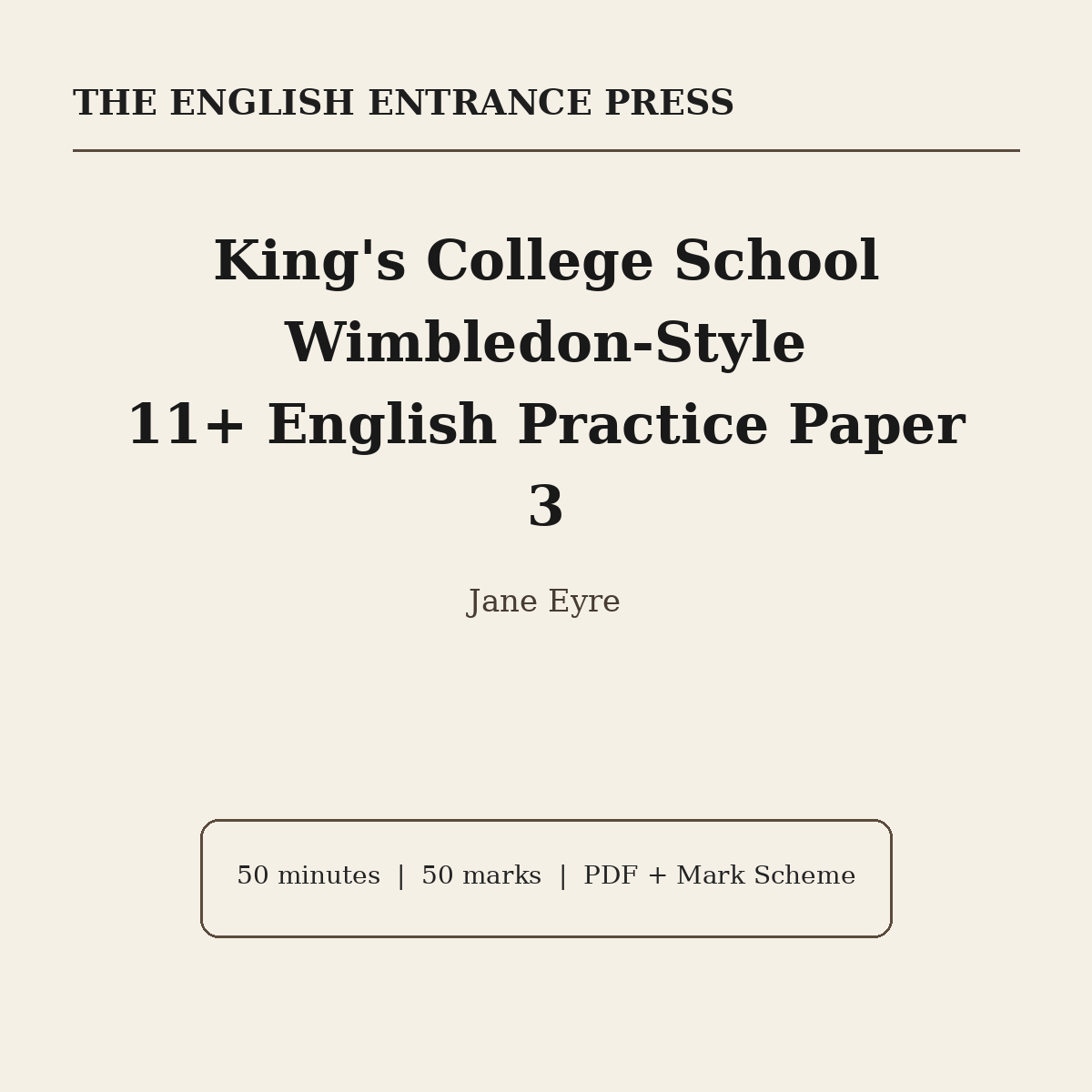 King's College School Wimbledon 11+ English Practice Paper 3 Jane Eyre
