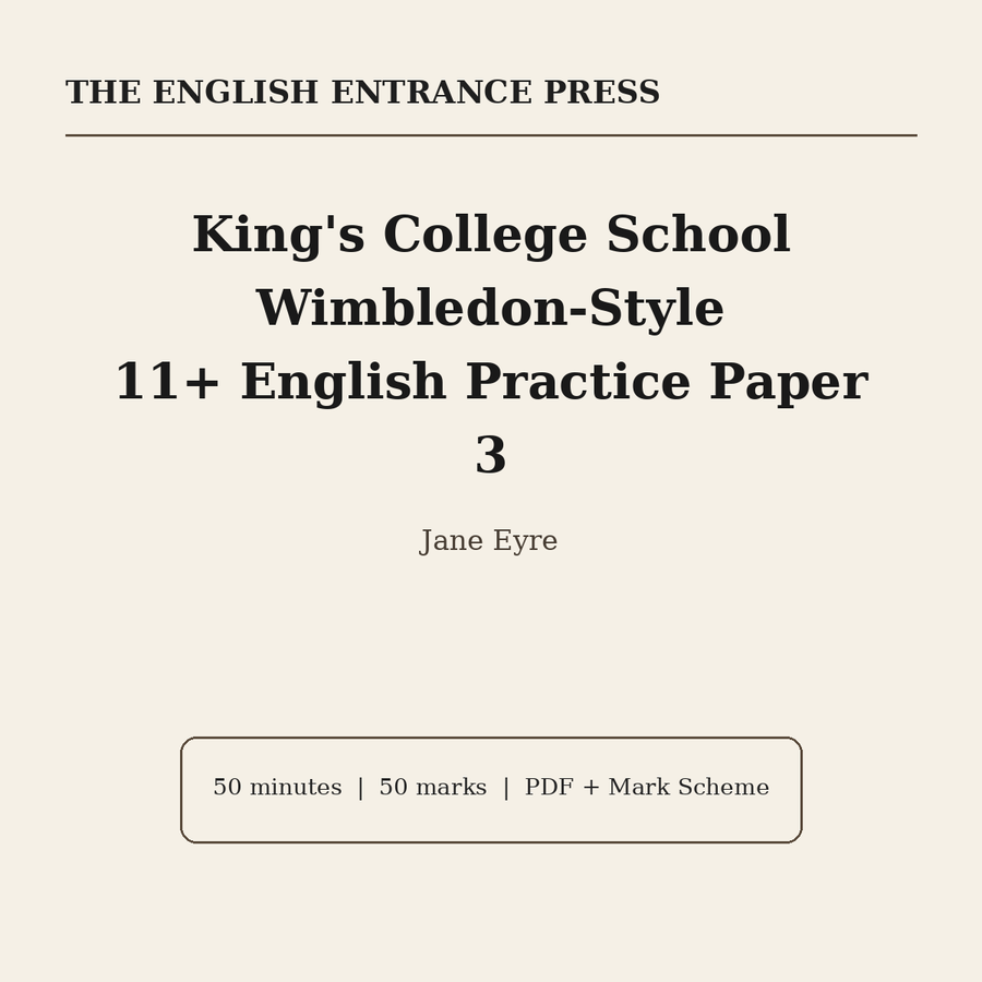 King's College School Wimbledon 11+ English Practice Paper 3: Jane Eyre