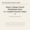 King's College School Wimbledon 11+ English Practice Paper 4 The Picture of Dorian Gray