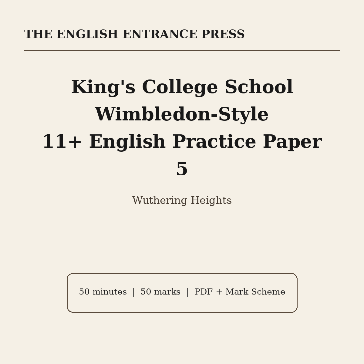 King's College School Wimbledon 11+ English Practice Paper 5 Wuthering Heights