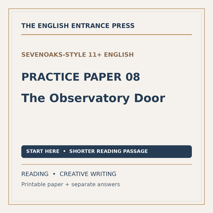 Sevenoaks-Style 11+ English Practice Paper 08: The Observatory Door (PDF + Answers)