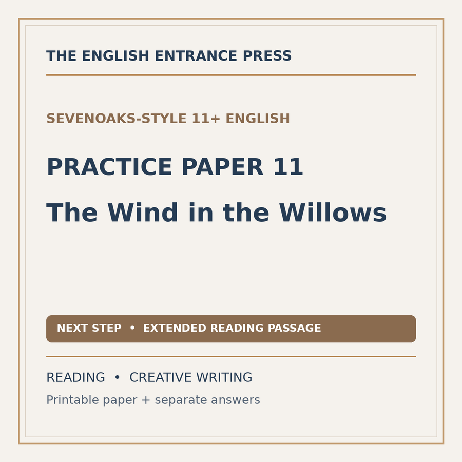 Sevenoaks-Style 11+ English Practice Paper 11: The Wind in the Willows (PDF + Answers)