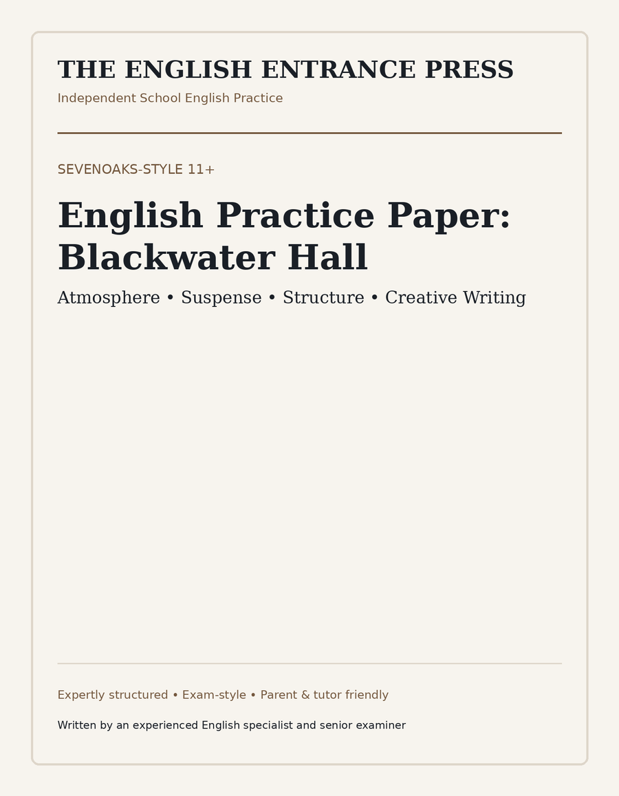 Sevenoaks-Style 11+ English Practice Paper: Blackwater Hall (PDF + Mark Scheme)